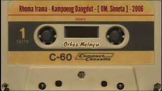 Rhoma Irama - Kampoeng Dangdut - [ OM. Soneta ] - 2006
