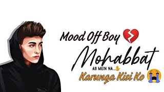 Mohabbat Ab Main Na Karunga Kisiko💔|| Slowed + Reverb || Sad Song😓😢 || Full HD Video Song