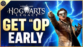 How To Get 'Overpowered' Early In Hogwarts Legacy