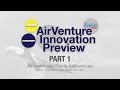 The 2016 AirVenture Innovation Preview--Part One!
