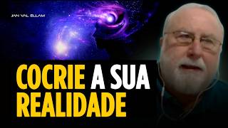 Aprenda a Criar a sua Realidade