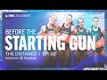 Before The Starting Gun | The Distance Ep. 02