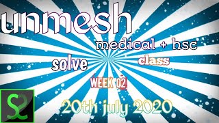 Unmesh medical preparation + hsc revision solve class week 02.. 20th july 2020