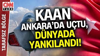 Bu Uçan Türk'ün Sesi! Milli Muharip Uçak KAAN'ın Uçuşu Dünyada Büyük Yankı Uyandırdı!