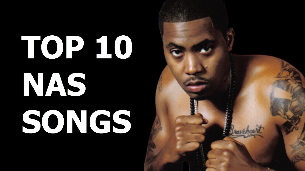 Top 10 Nas songs ever made YouTube