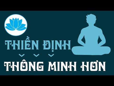 Video: Cách Thiền Có Thể Giúp Bạn Cảm Thấy Tốt Hơn