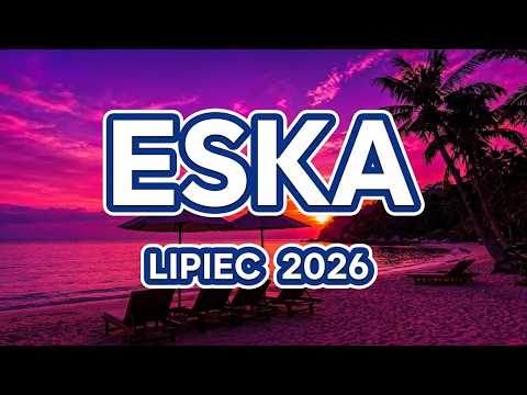 ESKA Hity Na Czasie 🎶 Polska Lista Przebojów | Najlepsze Hity PL 2026