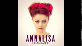 Annalisa - L'ultimo Addio 2014