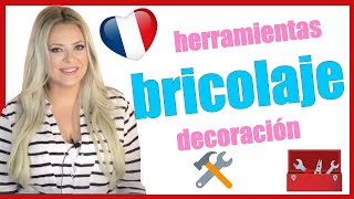 francés fácil  EL BRICOLAJE  🧰