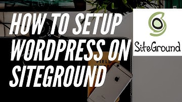 How To Setup WordPress On Siteground 2024 | Siteground Tutorial