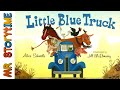 Little blue truck  mr storytime  read aloud story