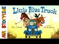 Little Blue Truck Mr Storytime Read Aloud Story Little Blue Truck Mr Storytime Read Aloud Story