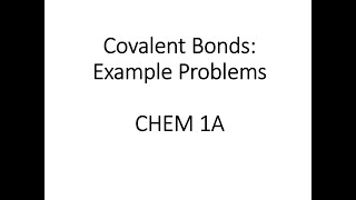 Covalent Bonds: Example Problems