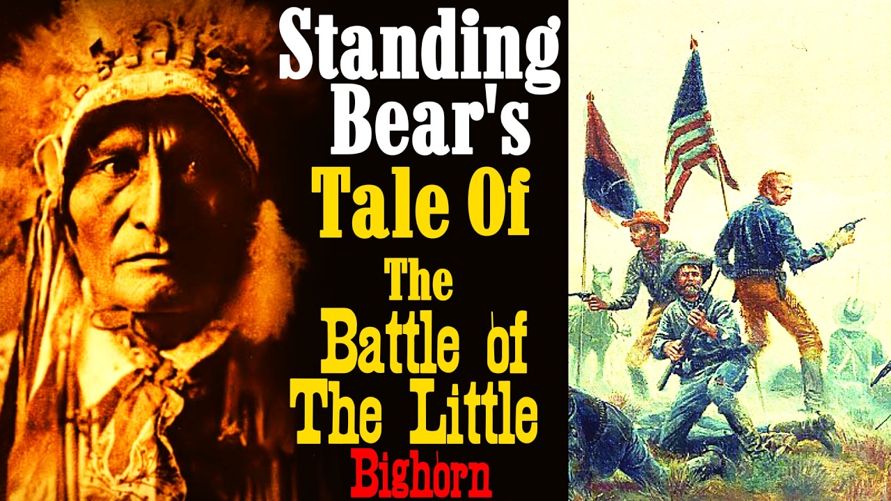 Standing Bear’s  Eyewitness Account of Battle of The Little Bighorn