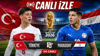 TÜRKİYE PARAGUAY MAÇI CANLI İZLE