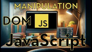 JavaScript 48 - DOM MANIPULATION - Cómo modificar elementos HTML con JavaScript