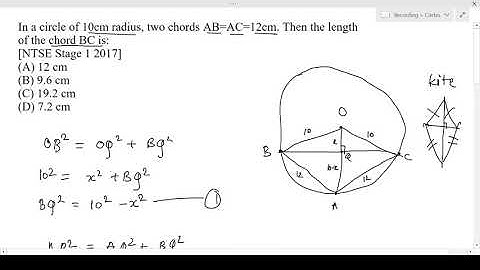 In a circle of 10cm radius, two chords AB=AC=12cm. Then the length of the chord BC is?
