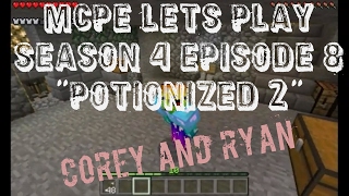 MCPE Lets Play Season 4 Episode 8 "Potionized 2"