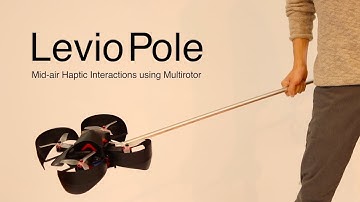 LevioPole: Mid-air Haptic Interactions using Multirotor (2018)