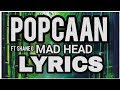 Popcaan ft Shane O - Mad Head Lyrics #popcaan @PopcaanMusic #foryou