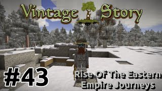 Vintage Story - Rise Of The Eastern Empire Journeys [EP43] | The Best Not Minecraft Game | Gameplay