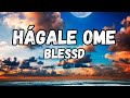 BLESSD HAGALE OME Letra Lyrics SI SABE mp3