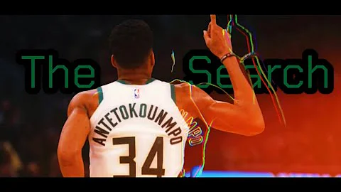 Giannis Atetokounmpo | The Search