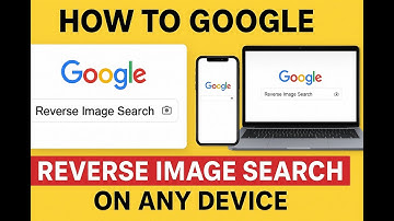 How to Google Reverse Image Search on Any Device (Android & PC)