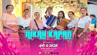 NIKAH KAPAN - WEKATIMUN ATAMBUA - THE WEDDING ANO & DEDE - AY KAJA