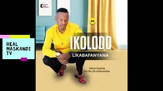 IKOLODO LIKABAFANYANA 2020  - IMUVA LAMI