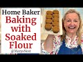 How to Soak Flour to Maximize Nutrition and Digestibility AND Make the Best Muffins You&#39;ve Ever Had!