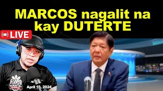 MARCOS nagalit na kay DUTERTE