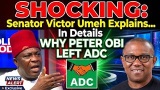 SHOCKING: Senator Victor Umeh Explains in Details Why Peter Obi Left ADC #nigerianews #peterobi