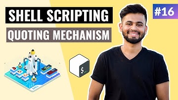 Quoting Mechanism in Unix Shell Scripting | Lecture #16 | Shell Scripting Tutorial
