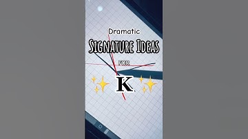 Dramatic Signature Ideas for K Names #signature #letra #k #handwriting #calligraphy #art  #shorts