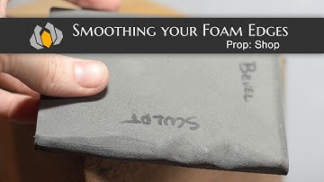 Prop: Shop - Smoothing Foam Edges