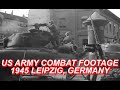 Us army combat footage in leipzig germany 1945   wwii documentary 