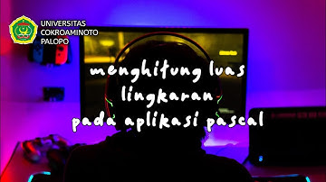 CARA MENGHITUNG LUAS LINGKARAN MENGGUNAKAN APLIKASI FREE PASCAL #informatika #teknologi