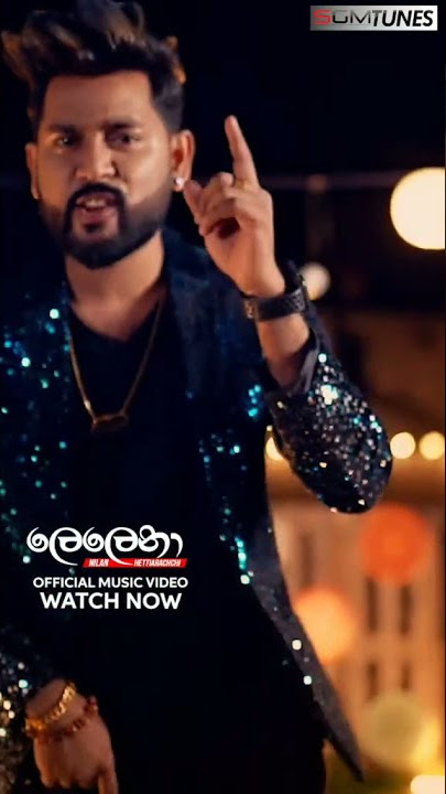 Lelena (ලෙලෙනා) - Nilan Hettiarachchi Official Music Video