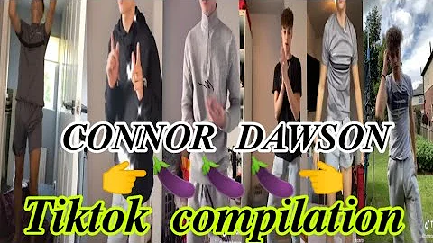 CONNOR DAWSON | TIKTOK COMPILATION