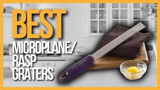 ✅ TOP 5 Best Microplane/Rasp Graters | Zester Graters review