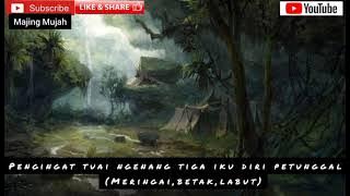 Pengingat Tuai Ngenang Tiga Iku Diri Petunggal (Meringai,Betak, Labut)