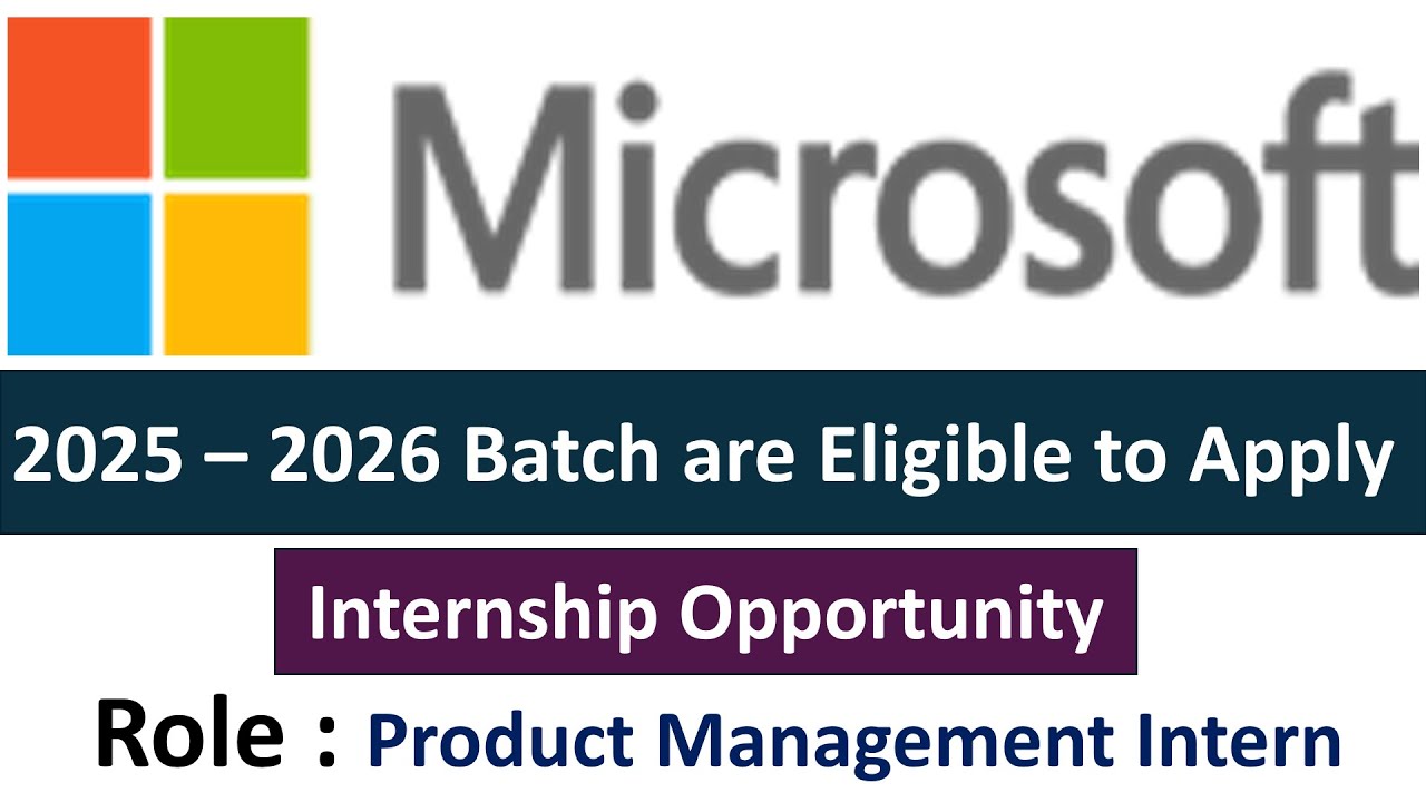 Microsoft Hiring Product Management Intern I 2025 2026 I Batch are