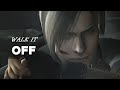 leon kennedy || walk it off