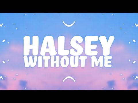 halsey---without-me-(lyrics)-🎵