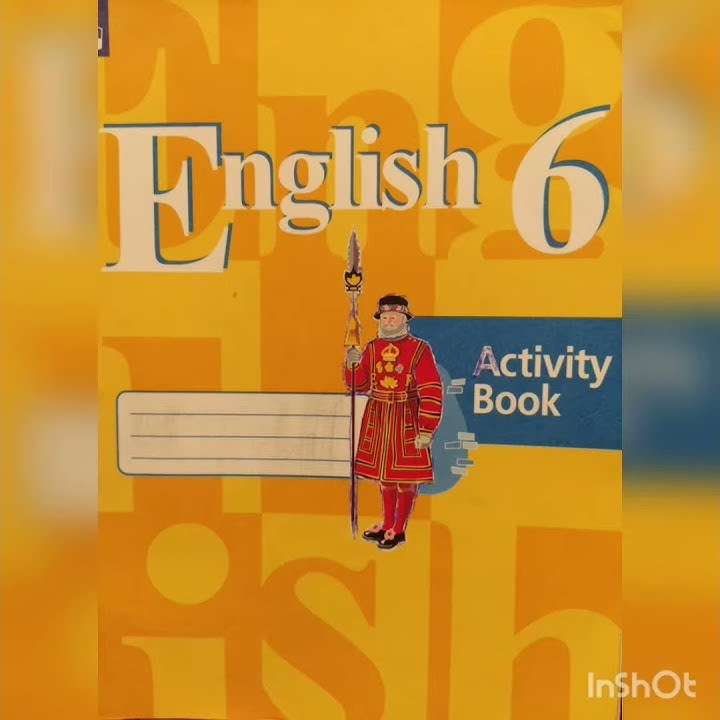 Английский язык.Рабочая тетрадь. 6 класс. Кузовлев. Activity book. Unit ...