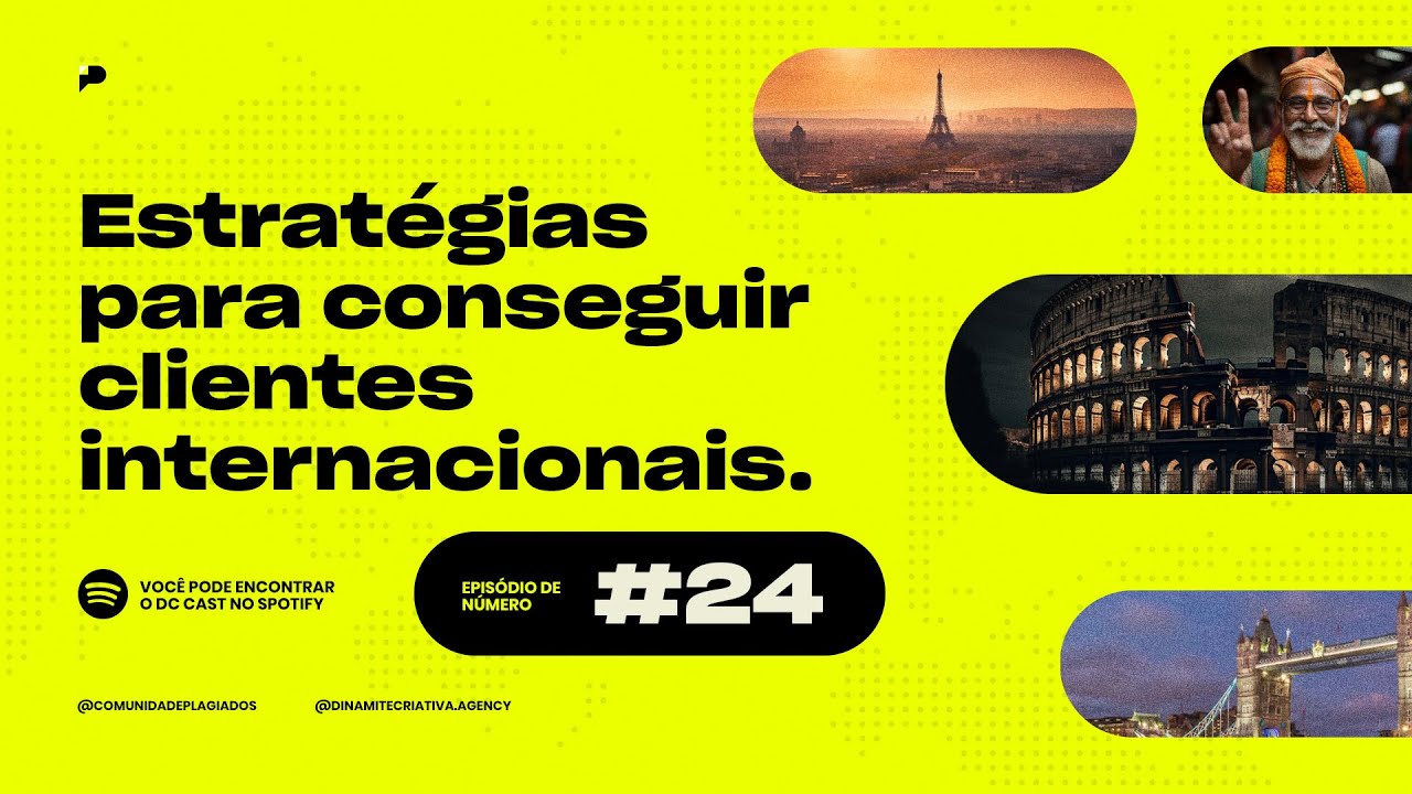 COMO CONSEGUIR CLIENTES INTERNACIONAIS I DC Cast #24