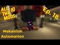 All The Mods 10 (Ep. 18) - Base Mekanism Automation