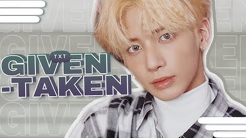 How would TXT sing GIVEN-TAKEN (ENHYPEN) || Line Distribution