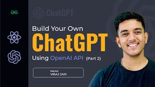 Build Your Own ChatGPT using React JS and OpenAI API | Part 2 | ChatGPT Clone | React Projects